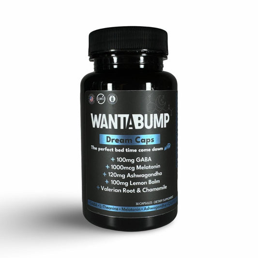 Want A Bump™ Dream Caps - Relaxation and Sleep Aid